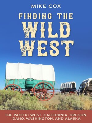 cover image of Finding the Wild West